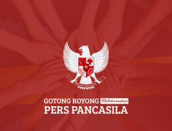 Gotong Royong Melaksanakan Pers Pancasila