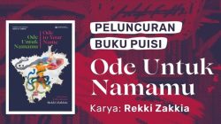 Puisi Cinta, Demonstrasi, dan Kritik Sosial dalam Buku Terbaru Rekki Zakkia